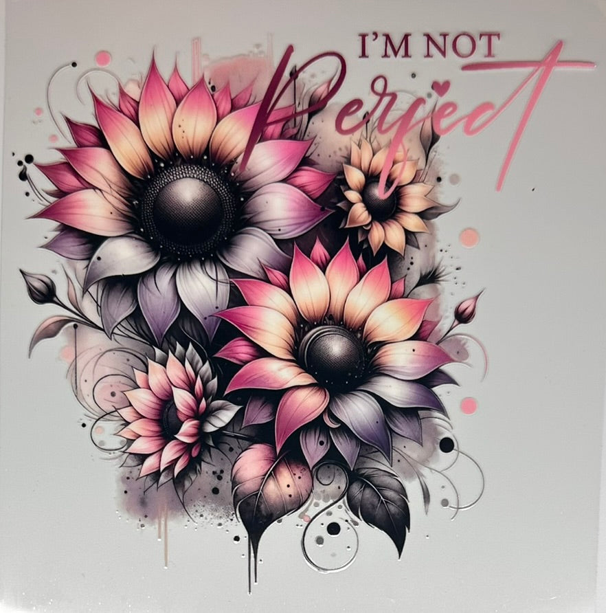 I'm not Perfect