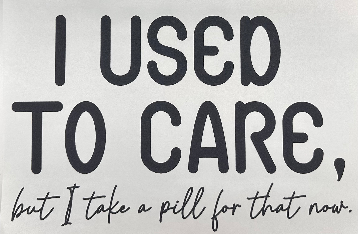 I Used to Care