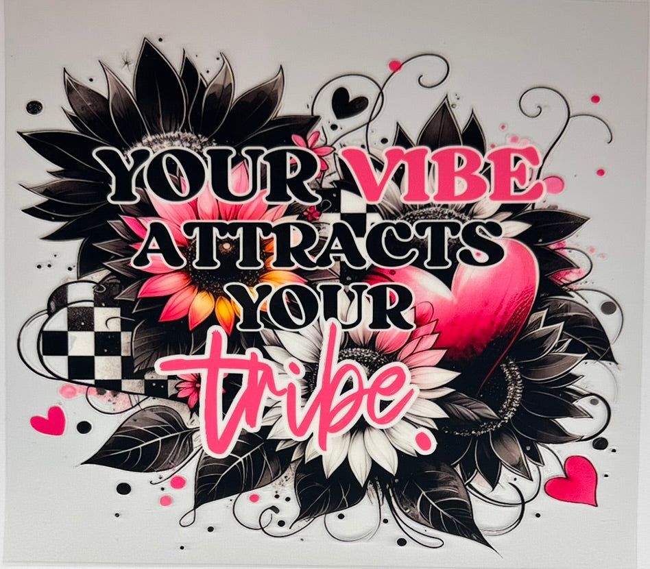 Vibe Attracts Tribe