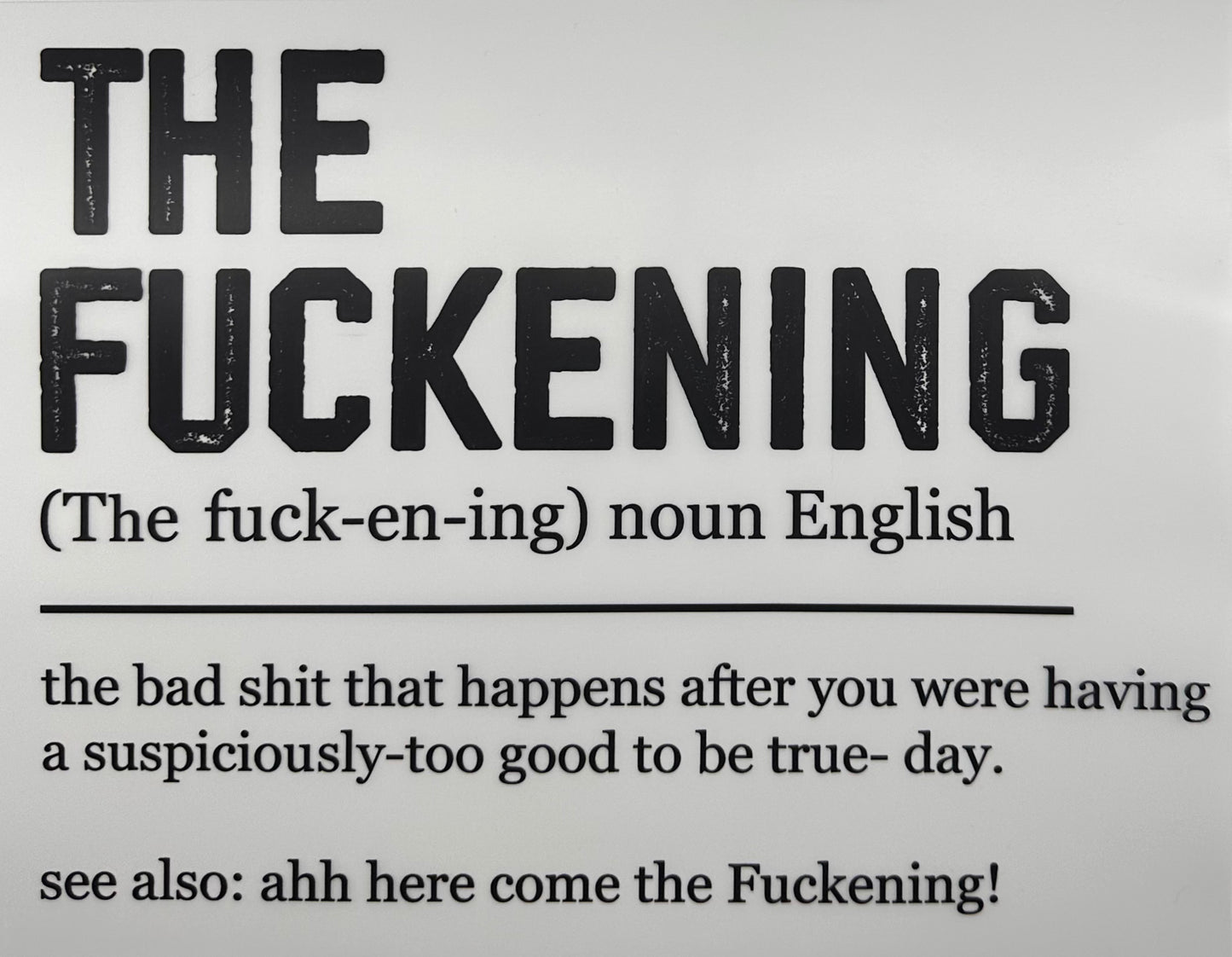 The F*ckening