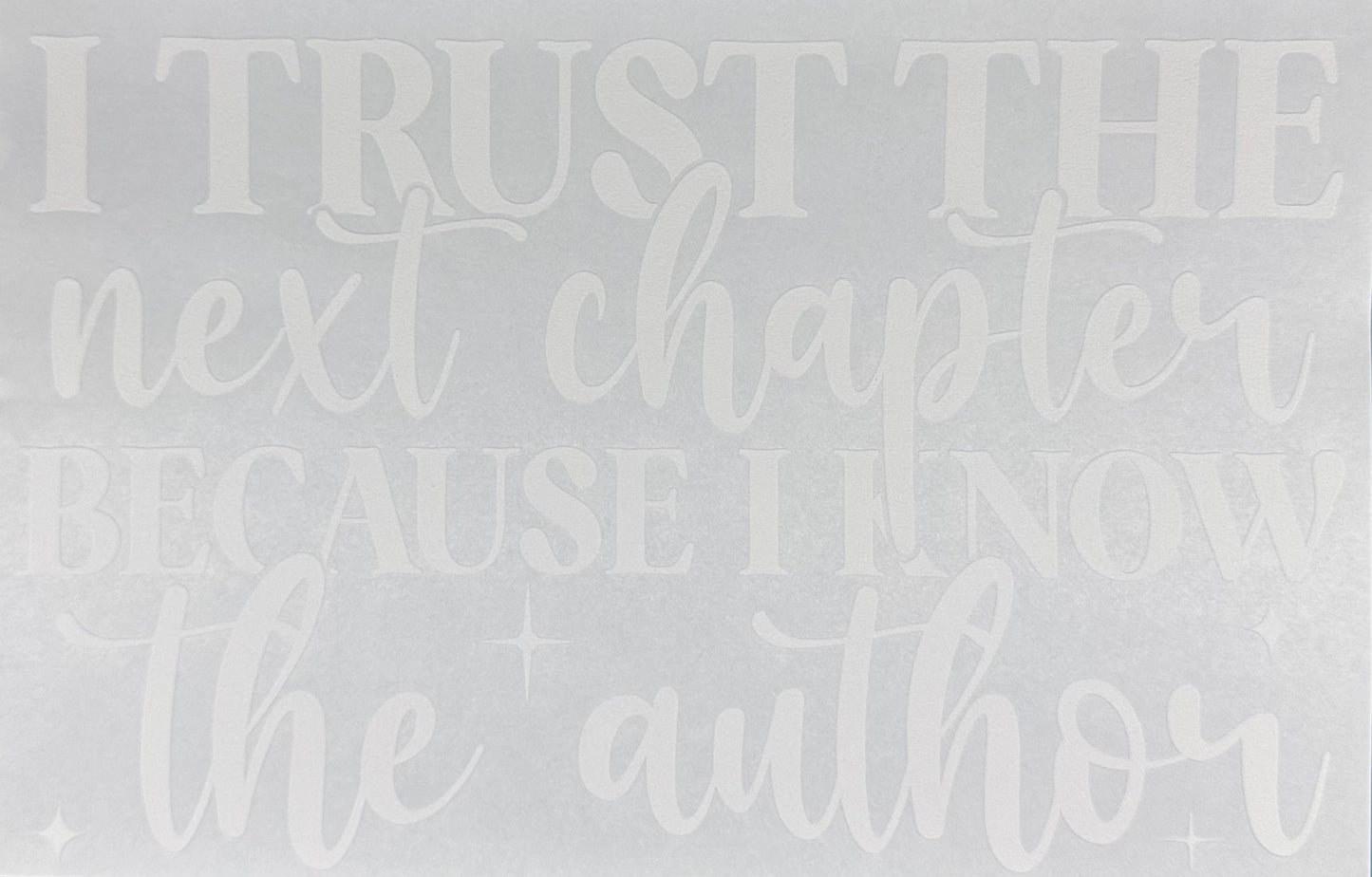 Trust the Next Chapter