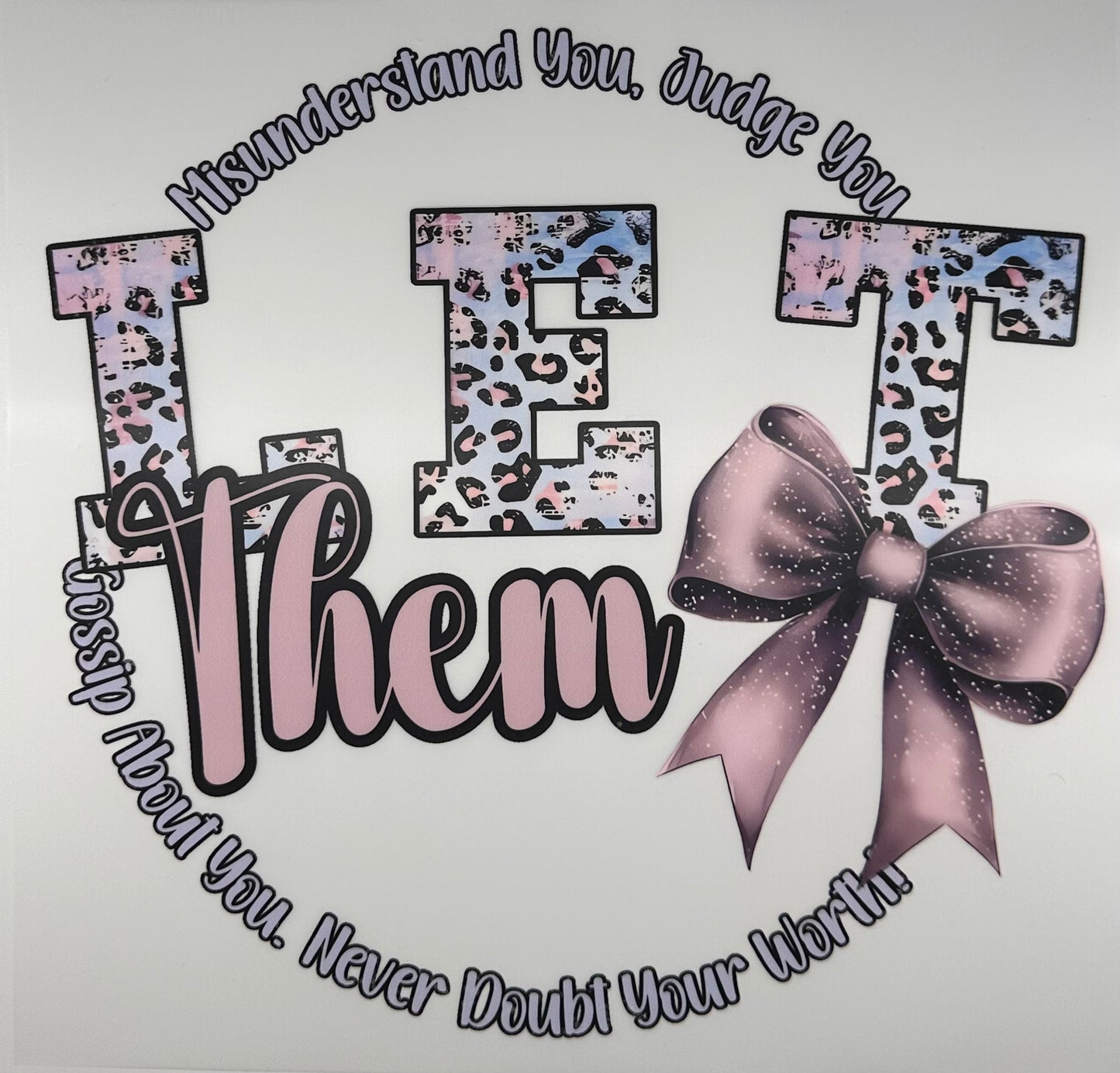 Let Them w/ Bow