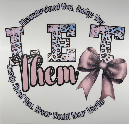 Let Them w/ Bow