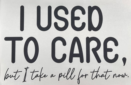 I Used to Care