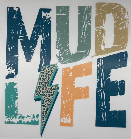 Mud Life