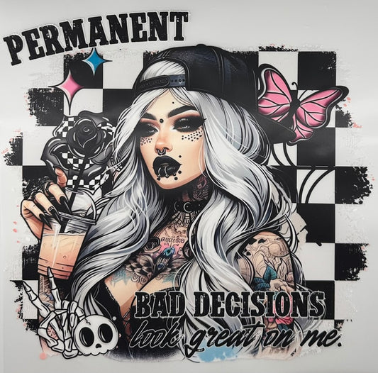 Permanent Bad Decisions
