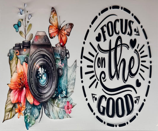 Focus on the Good