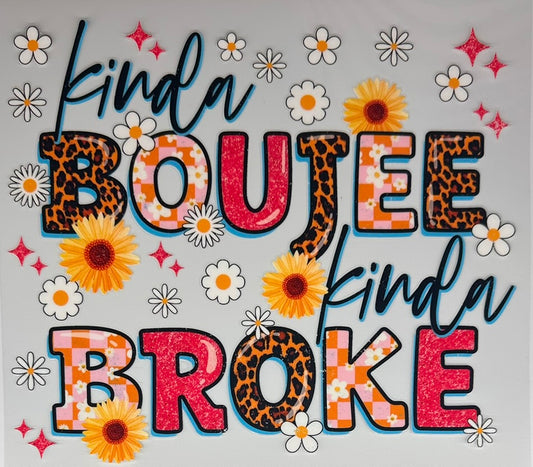 Kinda Bougie Kinda Broke