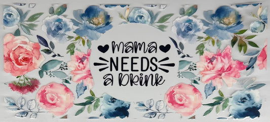 Mama Needs Drink