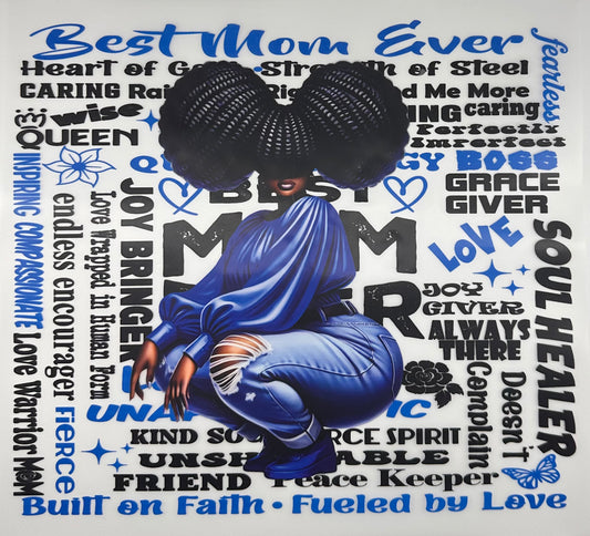 Best mom Ever (Blue)