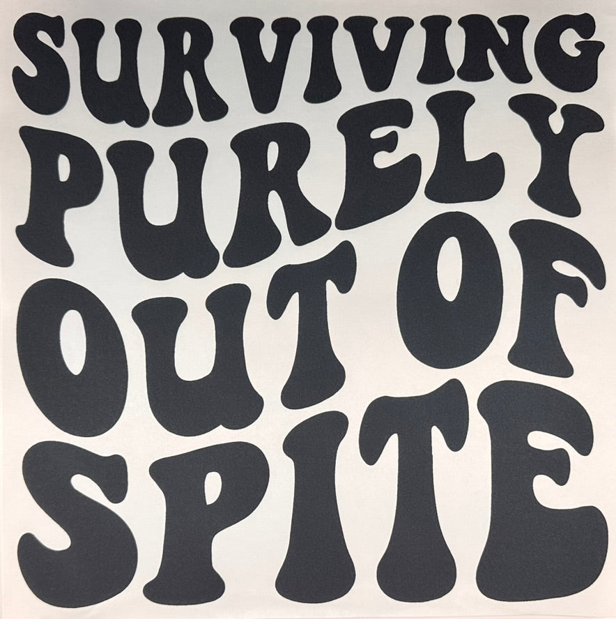 Surviving purely out of Spite
