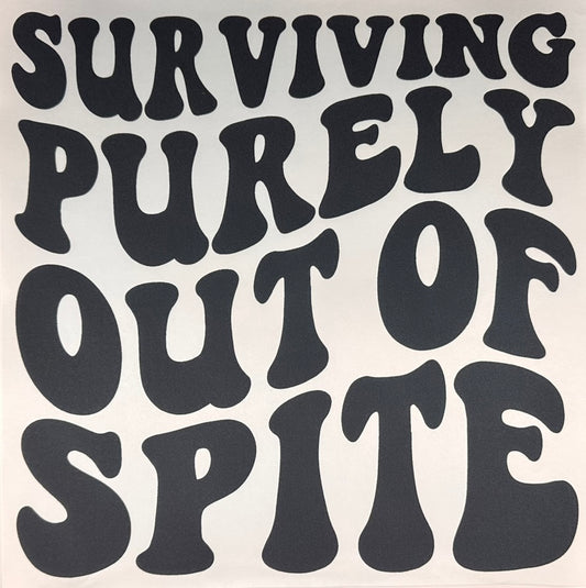 Surviving purely out of Spite